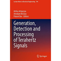 Generation, Detection and Processing of Terahertz Signals [Paperback]