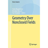 Geometry Over Nonclosed Fields [Hardcover]