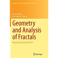 Geometry and Analysis of Fractals: Hong Kong, December 2012 [Paperback]