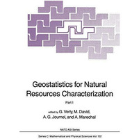 Geostatistics for Natural Resources Characterization: Part 1 [Paperback]