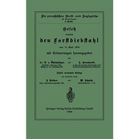 Gesetz betreffend den Forstdiebstahl vom 15. April 1878 mit Erl?uterungen [Paperback]