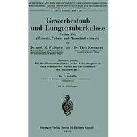 Gewerbestaub und Lungentuberkulose: Zweiter Teil: Zement-, Tabak- und Tonschiefe [Paperback]