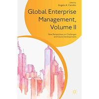 Global Enterprise Management, Volume II: New Perspectives on Challenges and Futu [Hardcover]