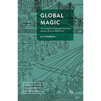 Global Magic: Technologies of Appropriation from Ancient Rome to Wall Street [Paperback]