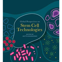 Global Perspectives on Stem Cell Technologies [Paperback]