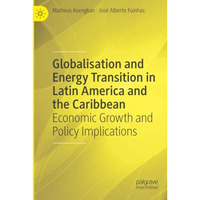 Globalisation and Energy Transition in Latin America and the Caribbean: Economic [Paperback]