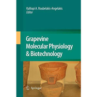 Grapevine Molecular Physiology & Biotechnology [Paperback]