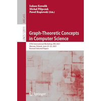 Graph-Theoretic Concepts in Computer Science: 47th International Workshop, WG 20 [Paperback]