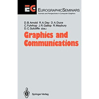 Graphics and Communications: Proceedings of an International Workshop Breuberg,  [Hardcover]