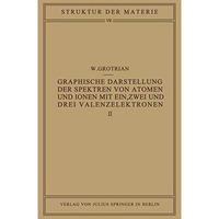 Graphische Darstellung der Spektren von Atomen und Ionen mit ein, zwei und drei  [Paperback]