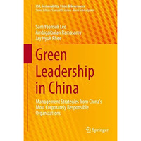 Green Leadership in China: Management Strategies from China's Most Responsible C [Hardcover]