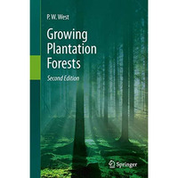 Growing Plantation Forests [Hardcover]