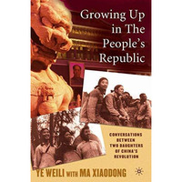 Growing Up in the Peoples Republic: Conversations between Two Daughters of Chin [Hardcover]