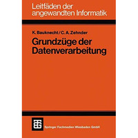 Grundz?ge der Datenverarbeitung: Methoden und Konzepte f?r die Anwendungen [Paperback]