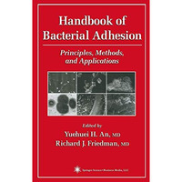 Handbook of Bacterial Adhesion: Principles, Methods, and Applications [Paperback]