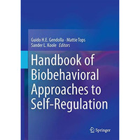 Handbook of Biobehavioral Approaches to Self-Regulation [Hardcover]