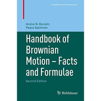 Handbook of Brownian Motion - Facts and Formulae [Hardcover]