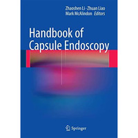 Handbook of Capsule Endoscopy [Hardcover]