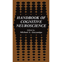 Handbook of Cognitive Neuroscience [Hardcover]