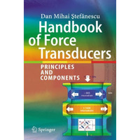 Handbook of Force Transducers: Principles and Components [Hardcover]