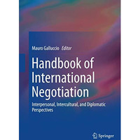 Handbook of International Negotiation: Interpersonal, Intercultural, and Diploma [Paperback]