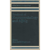 Handbook of Neuropsychology and Aging [Hardcover]