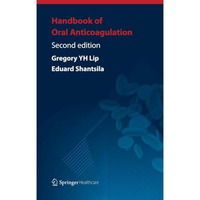 Handbook of Oral Anticoagulation [Paperback]