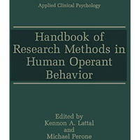 Handbook of Research Methods in Human Operant Behavior [Hardcover]