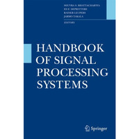 Handbook of Signal Processing Systems [Hardcover]