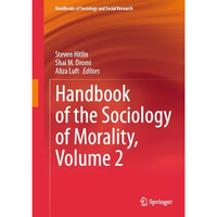 Handbook of the Sociology of Morality, Volume 2 [Hardcover]