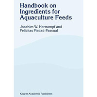 Handbook on Ingredients for Aquaculture Feeds [Hardcover]