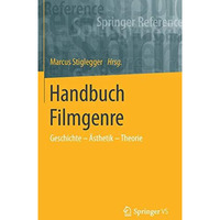 Handbuch Filmgenre: Geschichte  ?sthetik  Theorie [Hardcover]