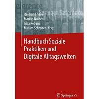 Handbuch Soziale Praktiken und Digitale Alltagswelten [Hardcover]