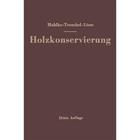 Handbuch der Holzkonservierung [Paperback]