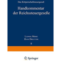 Handkommentar der Reichssteuergese?e: Band II Das K?rperschaftsteuergese? vom 16 [Paperback]