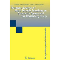 Harmonic Analysis of Mean Periodic Functions on Symmetric Spaces and the Heisenb [Hardcover]