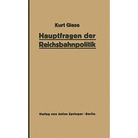 Hauptfragen der Reichsbahnpolitik [Paperback]