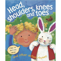 Head, Shoulders, Knees & Toes, and Other Action Rhymes: Copy Us and Sing Alo [Board book]