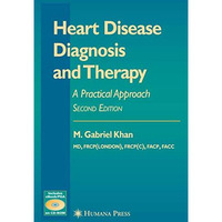 Heart Disease Diagnosis and Therapy: A Practical Approach [Mixed media product]