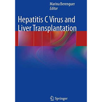 Hepatitis C Virus and Liver Transplantation [Paperback]