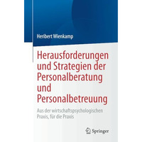 Herausforderungen und Strategien der Personalberatung und Personalbetreuung: Aus [Paperback]