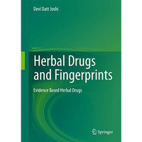 Herbal Drugs and Fingerprints: Evidence Based Herbal Drugs [Hardcover]