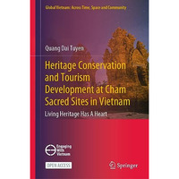 Heritage Conservation and Tourism Development at Cham Sacred Sites in Vietnam: L [Hardcover]