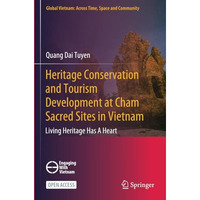 Heritage Conservation and Tourism Development at Cham Sacred Sites in Vietnam: L [Paperback]