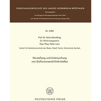 Herstellung und Untersuchung von Galliumarsenid-Einkristallen [Paperback]