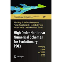 High Order Nonlinear Numerical Schemes for Evolutionary PDEs: Proceedings of the [Paperback]