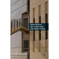 Higher Education and the Palestinian Arab Minority in Israel [Hardcover]