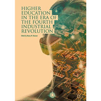 Higher Education in the Era of the Fourth Industrial Revolution [Hardcover]