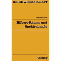 Hilbert-R?ume und Spektralma?e [Paperback]