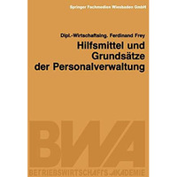 Hilfsmittel und Grunds?tze der Personalverwaltung [Paperback]